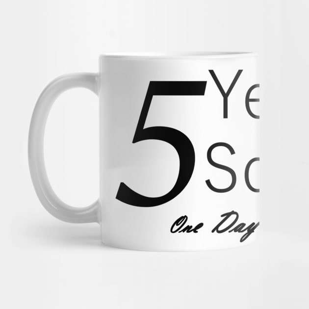 Five Years Sobriety Anniversary "Birthday" Design for the Sober Person Living One Day At a Time by Zen Goat 